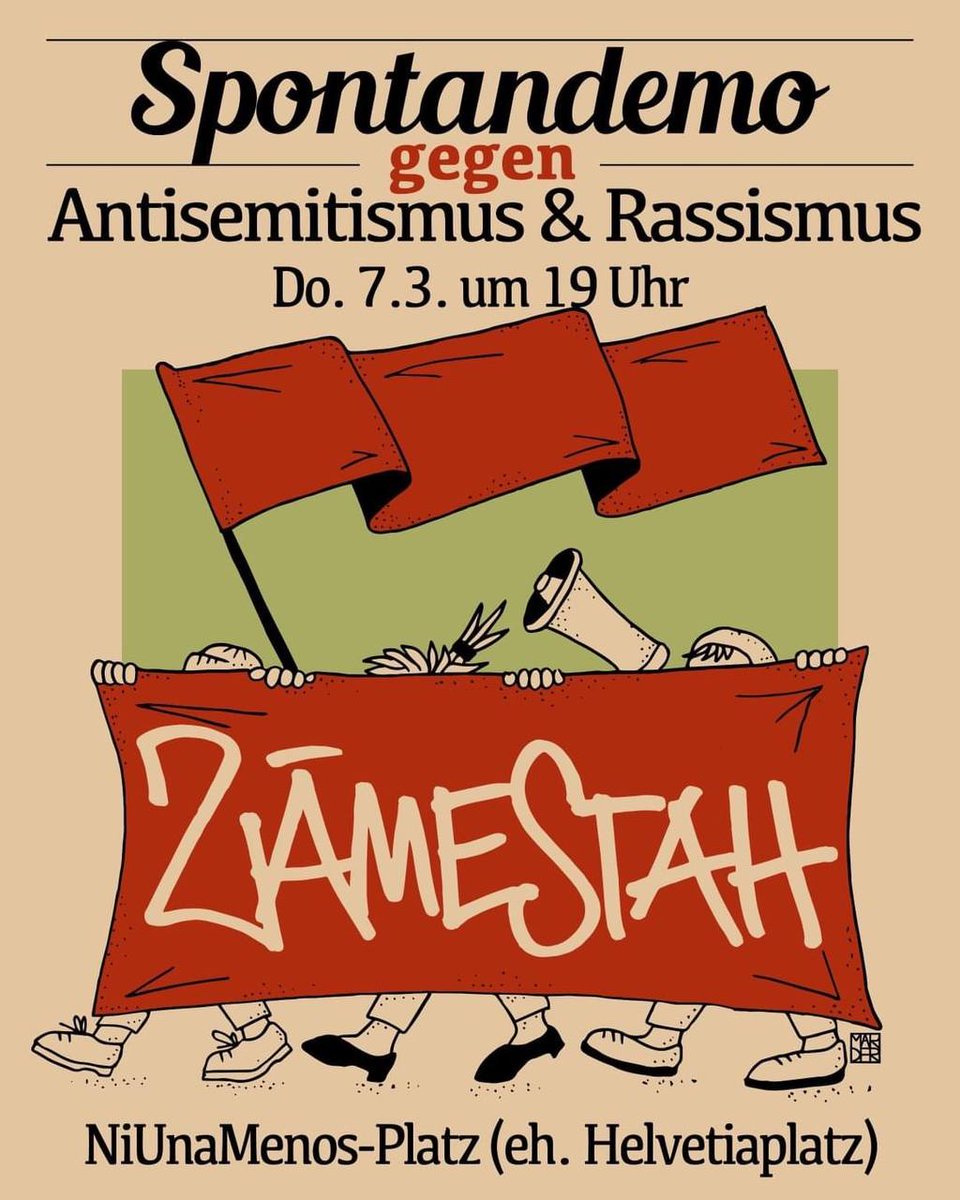 *Spontandemo gegen Antisemitismus und Rassismus in Zürich* Zeigen wir am Donnerstag, 7.3 unsere tiefe Bestürzung über den antisemitischen Anschlag auf eine jüdische Person in Zürich am letzten Samstag. /1