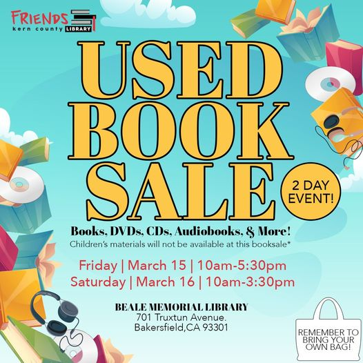 KernCntyLibrary's tweet photo. Join us at Beale Memorial Library for a spectacular Used Book Sale on Friday, March 15th and Saturday, March 16th. Find your next literary gem and stock up on reading delights! Remember to bring your own bag and get ready to fill it with fantastic finds! #booksale #kernlibrary https://t.co/t89bP0Lc5Q