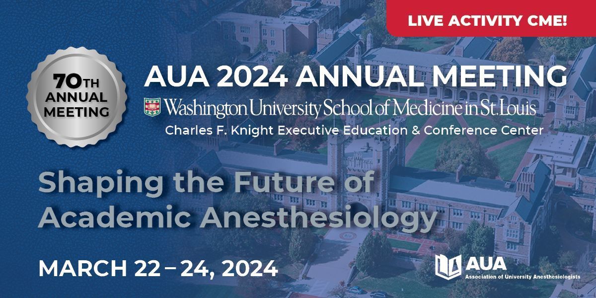 Will we see you at #AUA70? @WUSTL designates this live activity for a maximum of 12.75 AMA PRA Category 1 Credits™ | Learn more and register: buff.ly/3Nyu5Vh | @avidan_michael @jiapenghuang @SShaefi @DrSusieUNC @WUSTLmed @WUSTL_AnesRsrch @WashUanesthesia @HarrietHopfMD