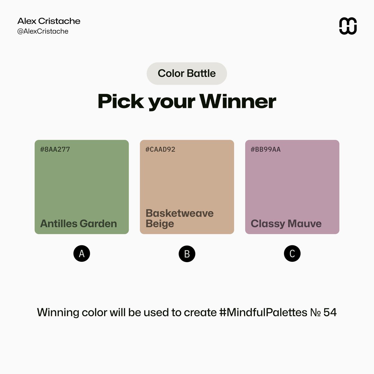 New, softer, more elegant contenders have entered the #ColorBattle arena!

Who will shape the #MindfulPalettes № 54?

A – Antilles Garden (8AA277)
B – Basketweave Beige (CAAD92)
C – Classy Mauve (BB99AA)  

3,2,1, Fight 💥 Vote now in the poll in thread below.