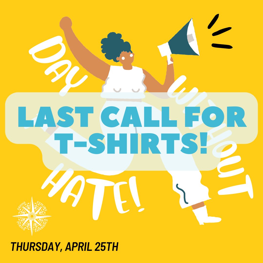 LAST CALL FOR TSHIRTS!! We are participating in A Day Without Hate again this year on Thursday, April 25th.  If you are interested in purchasing the optional t-shirt, please fill out the emailed order form and return it with your cash or check NO LATER than first thing TOMORROW