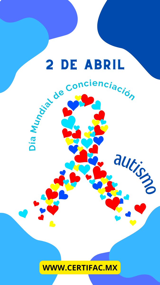 CertifacMx's tweet photo. Naciones Unidas instauró el 2 de abril como Día Mundial de Concienciación sobre el Autismo, una fecha para visibilizar a las personas con trastorno del espectro del autismo (TEA) y sus familias y promover el ejercicio efectivo de sus derechos. https://t.co/TxNduhiUY3