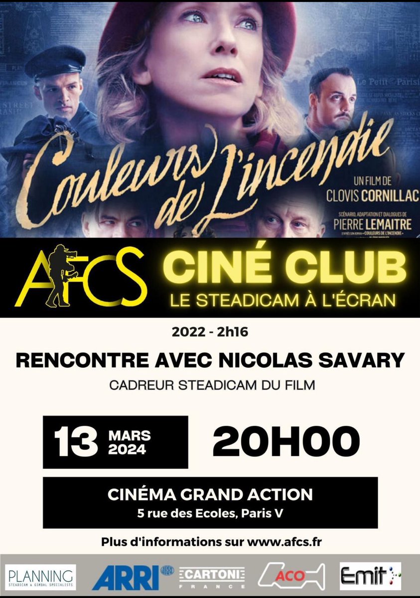 assoAFCS's tweet photo. Ne ratez pas mercredi 13/03/2024 à 20h au cinéma Grand Action, la prochaine séance du ciné-club de l’AFCS: «COULEURS de l’INCENDIE» de Clovis CORNILLAC, en présence du cadreur Steadicam du film, Nicolas SAVARY (#AFCS).
Réservation des billets ici: https://t.co/LE0OzqmcAd https://t.co/XtrcmHX6xm