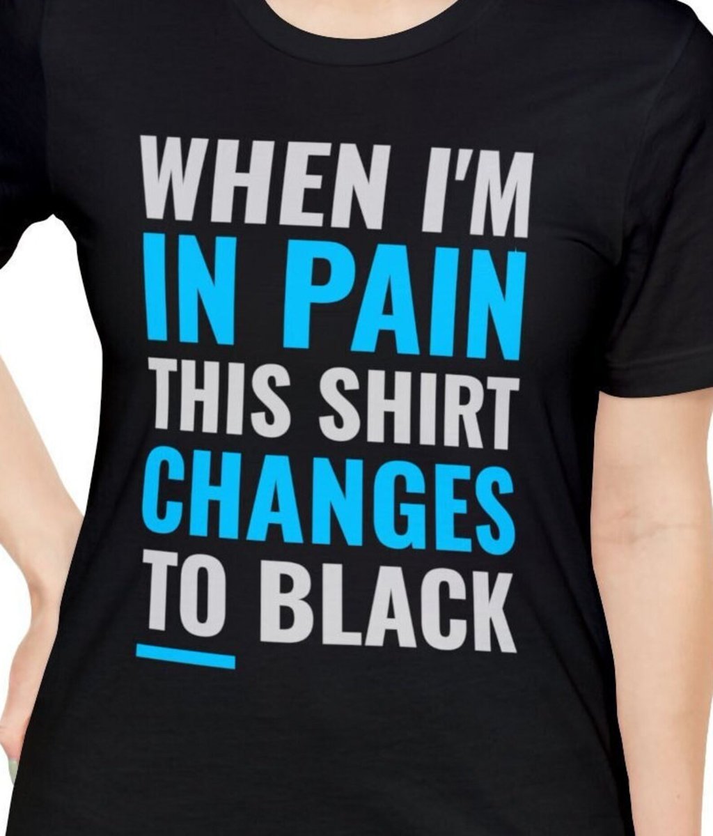 When I'm in Pain This Shirt Changes To Black

[ On Etsy: tinyurl.com/36twax82 ]

#spoonies #chronicpain #fibropain #funnytshirt #funnytee #funnytshirts