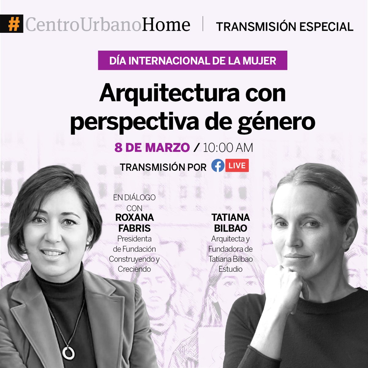 ♀💜Celebremos el #DíaInternacionalDeLaMujer explorando el mundo de la arquitectura en #CentroUrbanoHome.

Acompáñanos en esta transmisión especial con:
🟣<a href="/roxanafabris/">Roxana Fabris</a> (<a href="/ConstruyendoyC/">Construyendo y Creciendo</a>)
🟣@Tabilbao

📅 08 de marzo
⏰ 10:00 a.m.

Por👉 fb.me/e/4gHanwNQ0