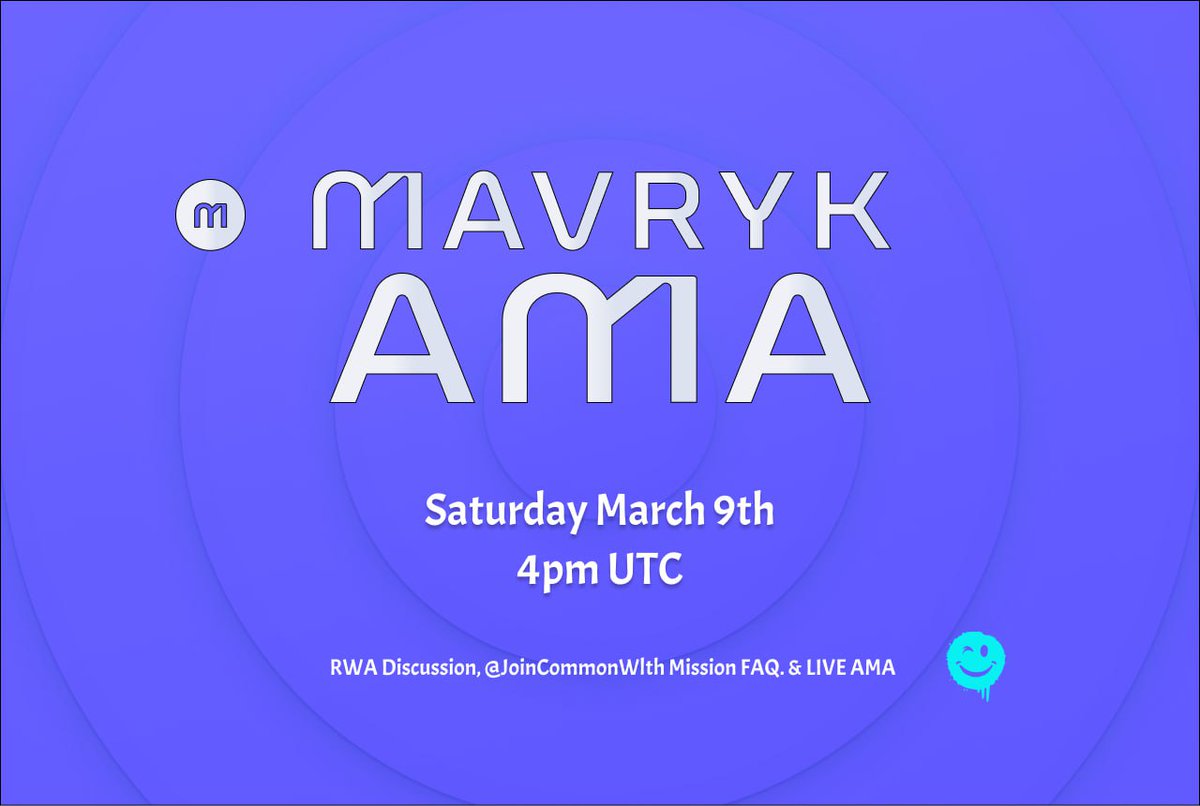 Do you still have questions about the Mavryk blockchain & our quests with @joincommonwlth? 🧐 Join us this Saturday at 4pm UTC for our upcoming AMA! We will be joined by @Davis_AlexD & @theSamMorrow as we talk about #RWA's, #DeFi, answer FAQs from Discord, and take your…