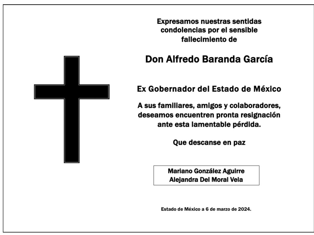 Nuestras sentidas condolencias por el sensible fallecimiento de Don Alfredo Baranda García. Descanse en paz.