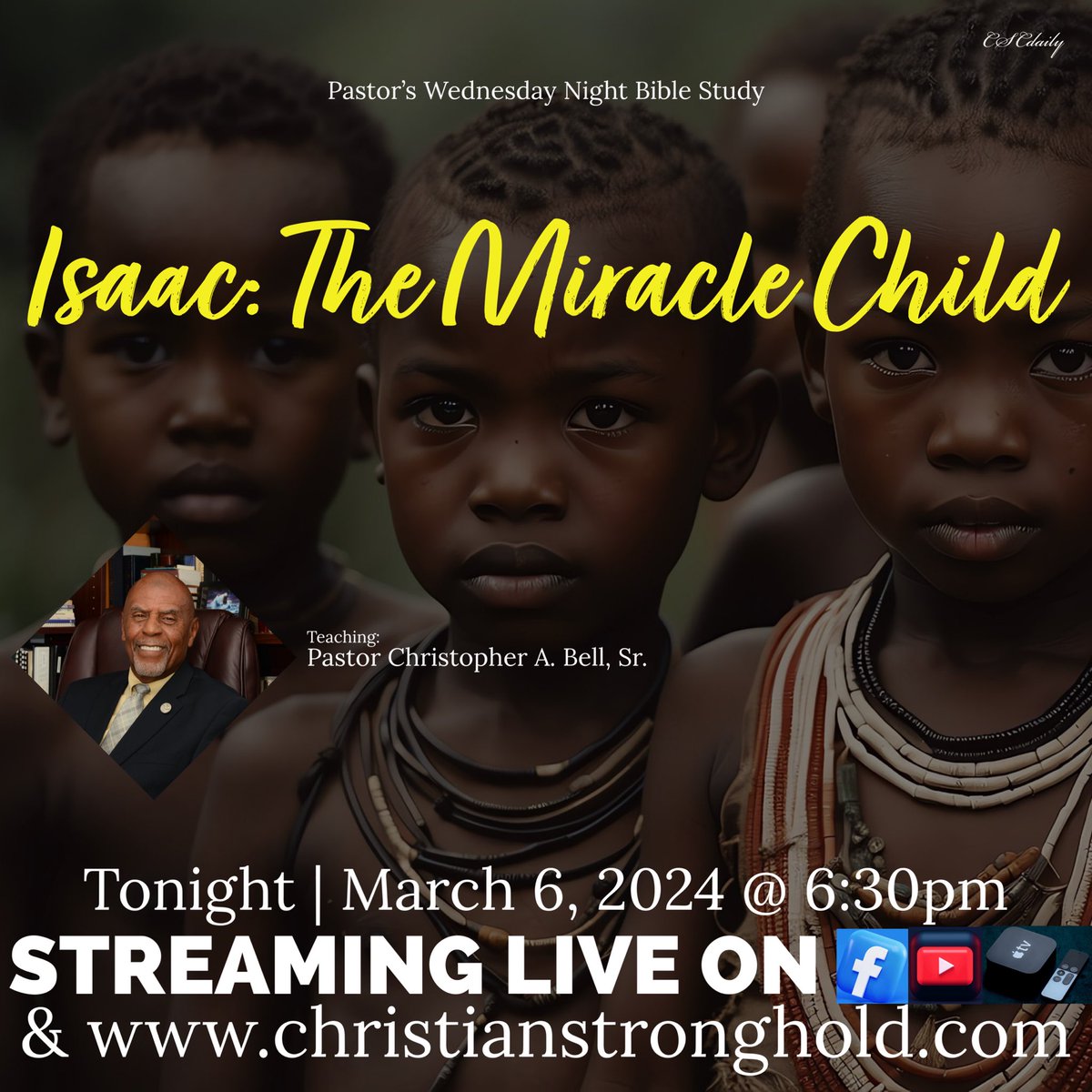 cscdaily's tweet photo. Join Us Now for Pastor’s Wednesday Night Bible Study In-Person or Online with Pastor Bell streaming LIVE! #BibleStudy #Isaac #TheMiracleChild #NewBook #Prayer #TuneIn #PastorChristopherABellSr #Facebook #YouTube #CSCdotcom 
🌃⛪️📖📺🖥💻📱 https://t.co/xFjpNDlznX