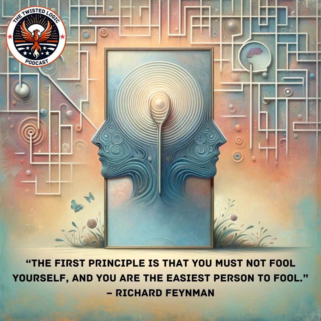PodTwistedLogic's tweet photo. Feynman’s wisdom: 'You must not fool yourself, and you are the easiest person to fool.' 🧠 Dive into self-reflection and logic with us on 'The Twisted Logic Podcast.' Don't miss our relaunch on April 15. Subscribe now! #CriticalThinking #PodcastRelaunch https://t.co/r9ugPXjEJX