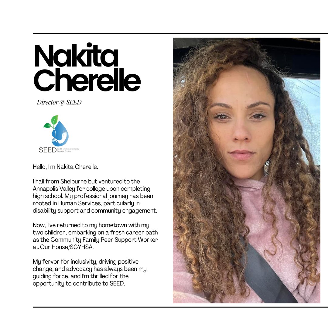 Learn more about another one of our SEED Directors - Nakita Cherelle!

#SEED #boardmembers #southendenvironmentalinjusticesociety #Shelburnecounty #NovaScotia #Canada #Environment #environmentalinjustice