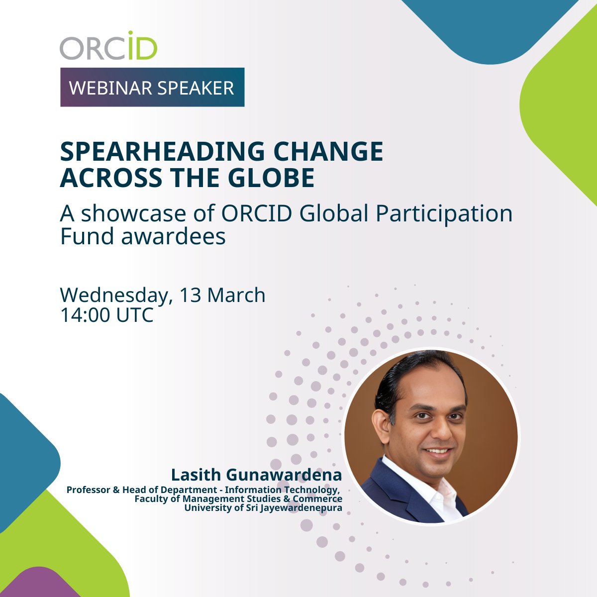 SPEAKER ANNOUNCEMENT 🗣️ On 13 March Lasith Gunawardena joins us for Spearheading Change Across the Globe: A showcase of ORCID Global Participation Fund awardees. Save your spot now! bit.ly/3SUwJZf