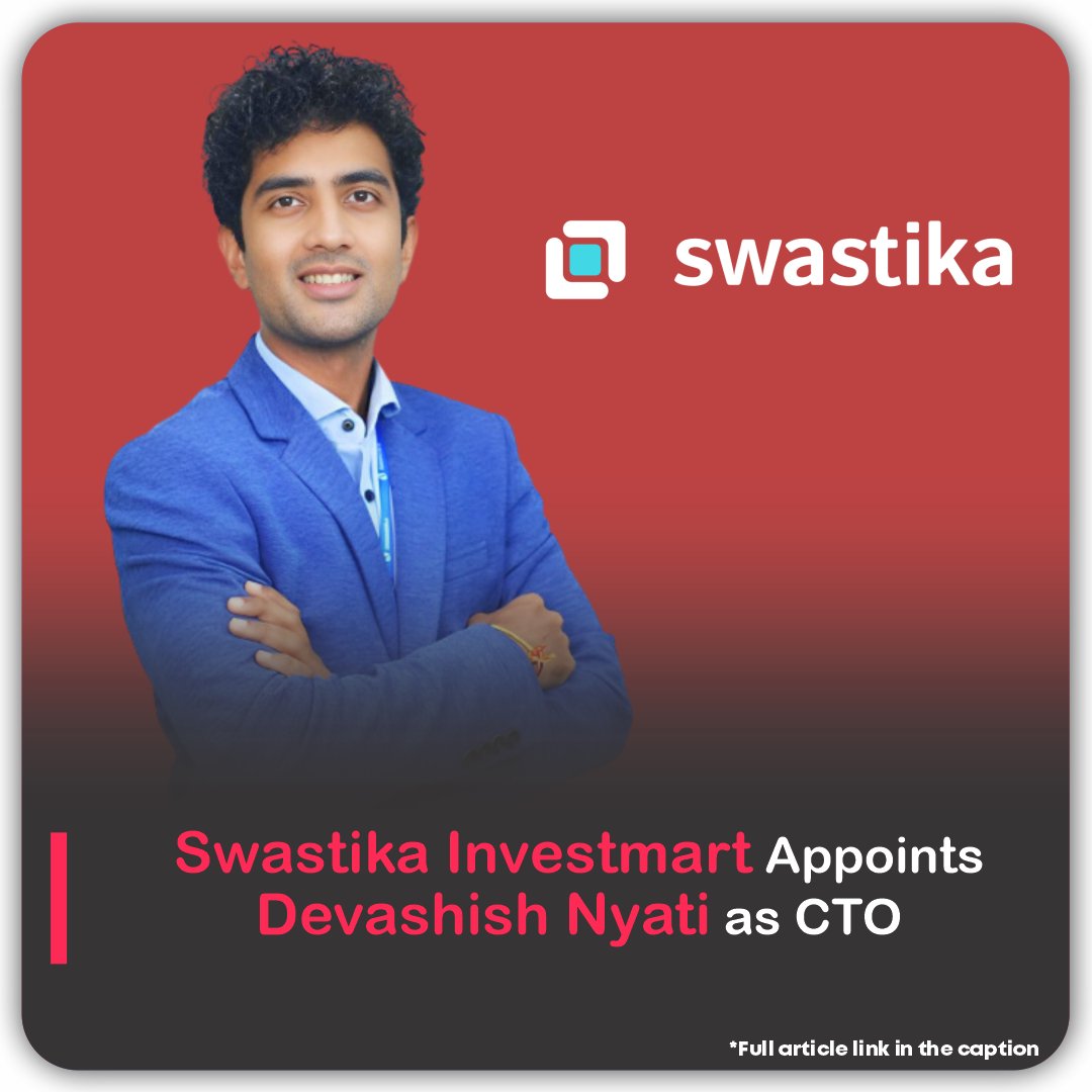 Devashish Nyati has been appointed as the Chief Technology Officer of Swastika Investmart.

Read more - viestories.com/swastika-inves…

#swastikainvestmart #cto #appointment