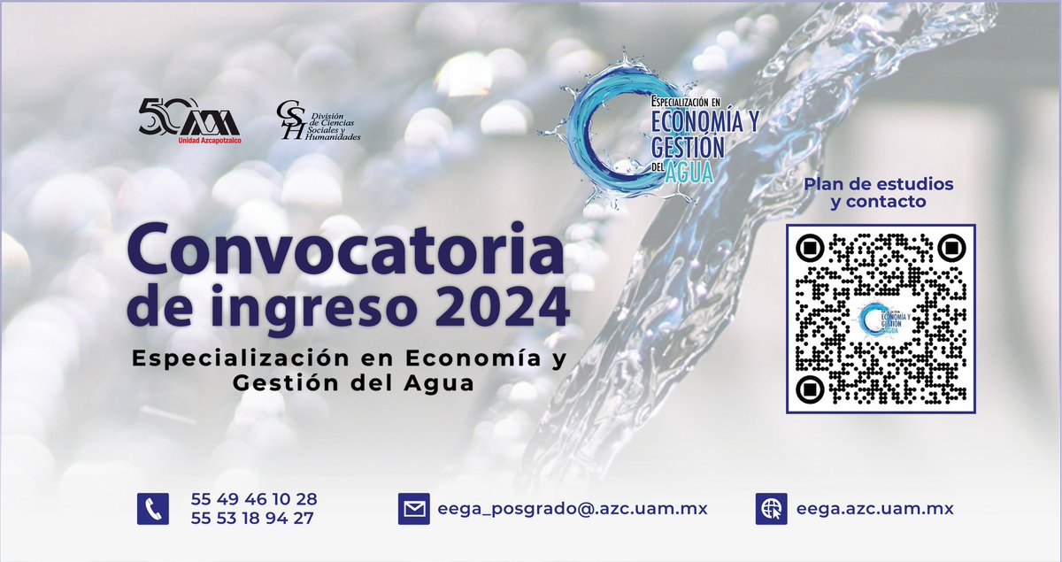 digitaldcsh's tweet photo. La División de Ciencias Sociales y Humanidades y la Especialización en Economía y Gestión del Agua*, a través de la Coordinación Divisional de Posgrado te convocan a participar en el Proceso de Admisión para conformar la Generación 2024 Primavera-2025 Invierno (6ª Promoción). https://t.co/WzWpH9EIds