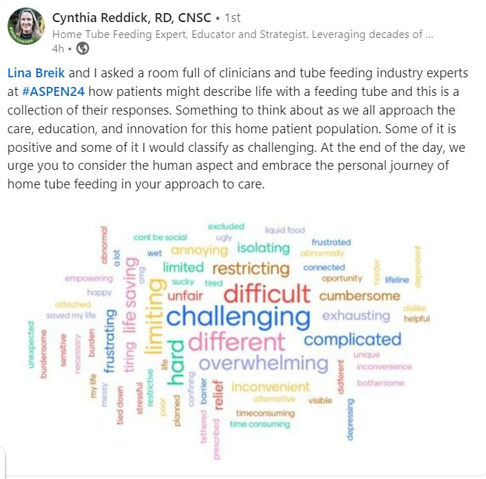 We asked a room full of ASPEN'ners: 'How do you think your patient would describe their life with a #feedingtube?' And this is the word cloud response we got ... Now the next question is: 'What are YOU doing as a manufacturer of formula or equipment, as a clinician, as a