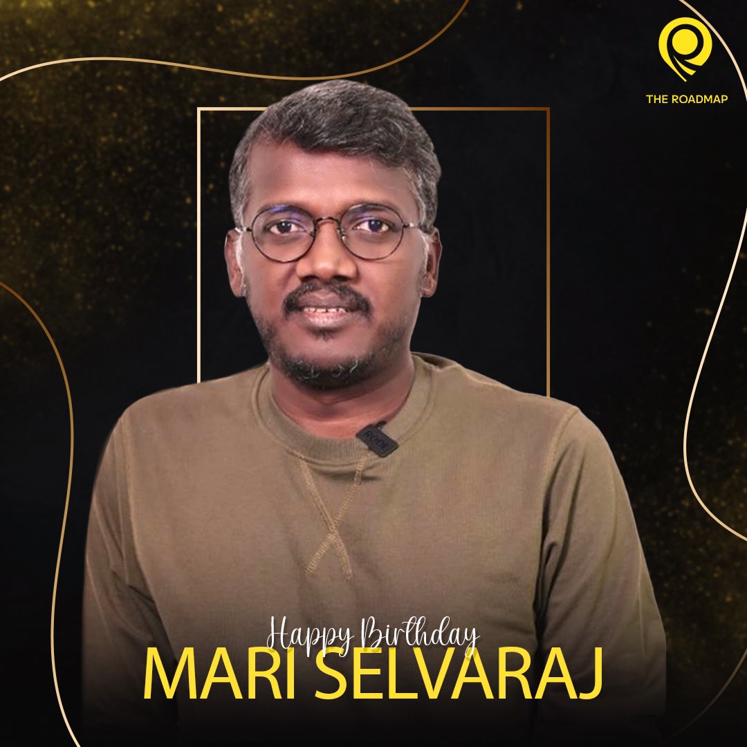 Wishing the Talented Director @mari_selvaraj sir a Happy Birthday 😍😍😍 #HappyBirthdayMariSelvaraj #HBDMariSelvaraj #Theroadmap #Trm