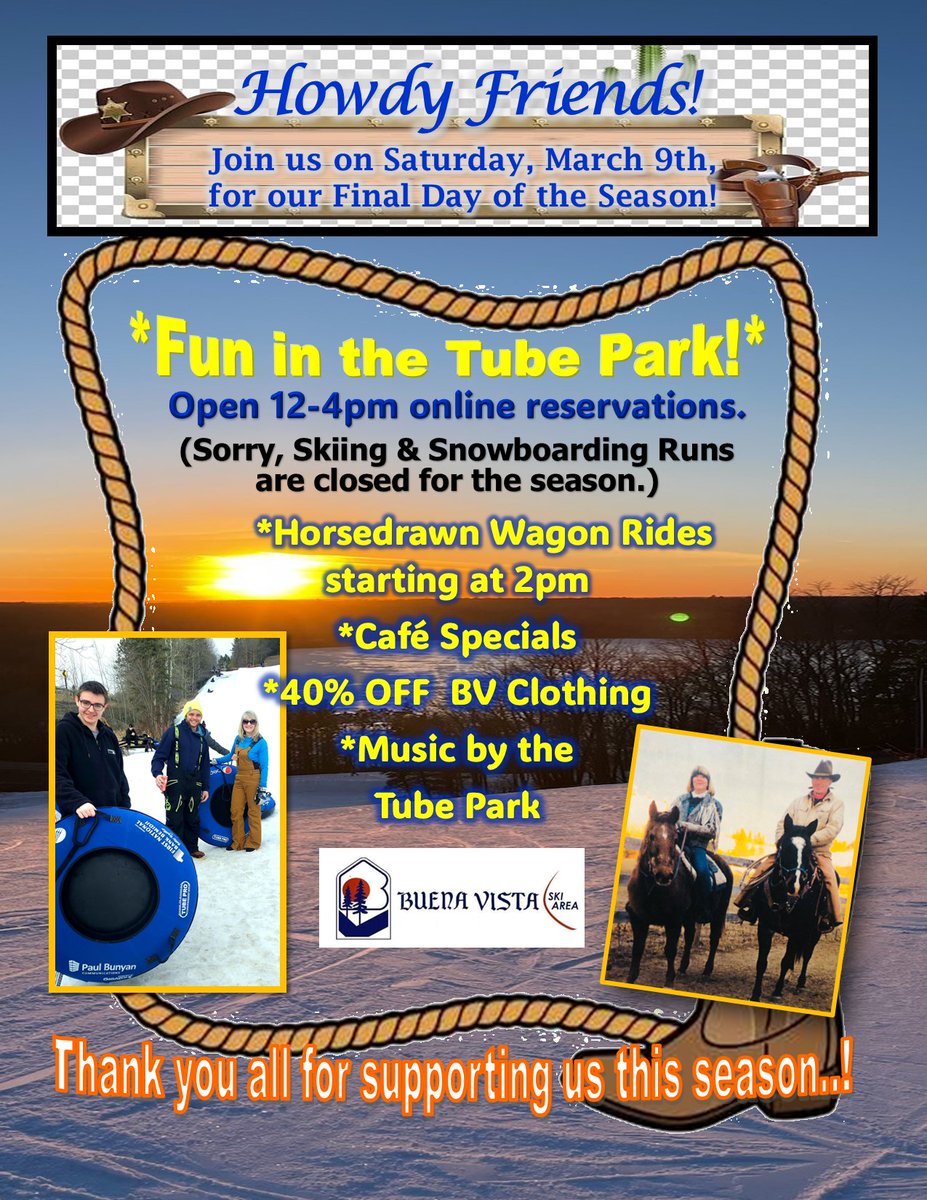☆Round Up your Friends &amp; Family for an exciting final day of the season at Buena Vista..!!!☆ 🤠 🐎 

《🔹️Tube 🔹️Shop 🔹️Eat 》

Our Tubing Park will be open from 12-4pm along with the Chalet Dining, Continental Cafe, &amp; Gift Shop. 
Wagon Rides starting @ 2pm!