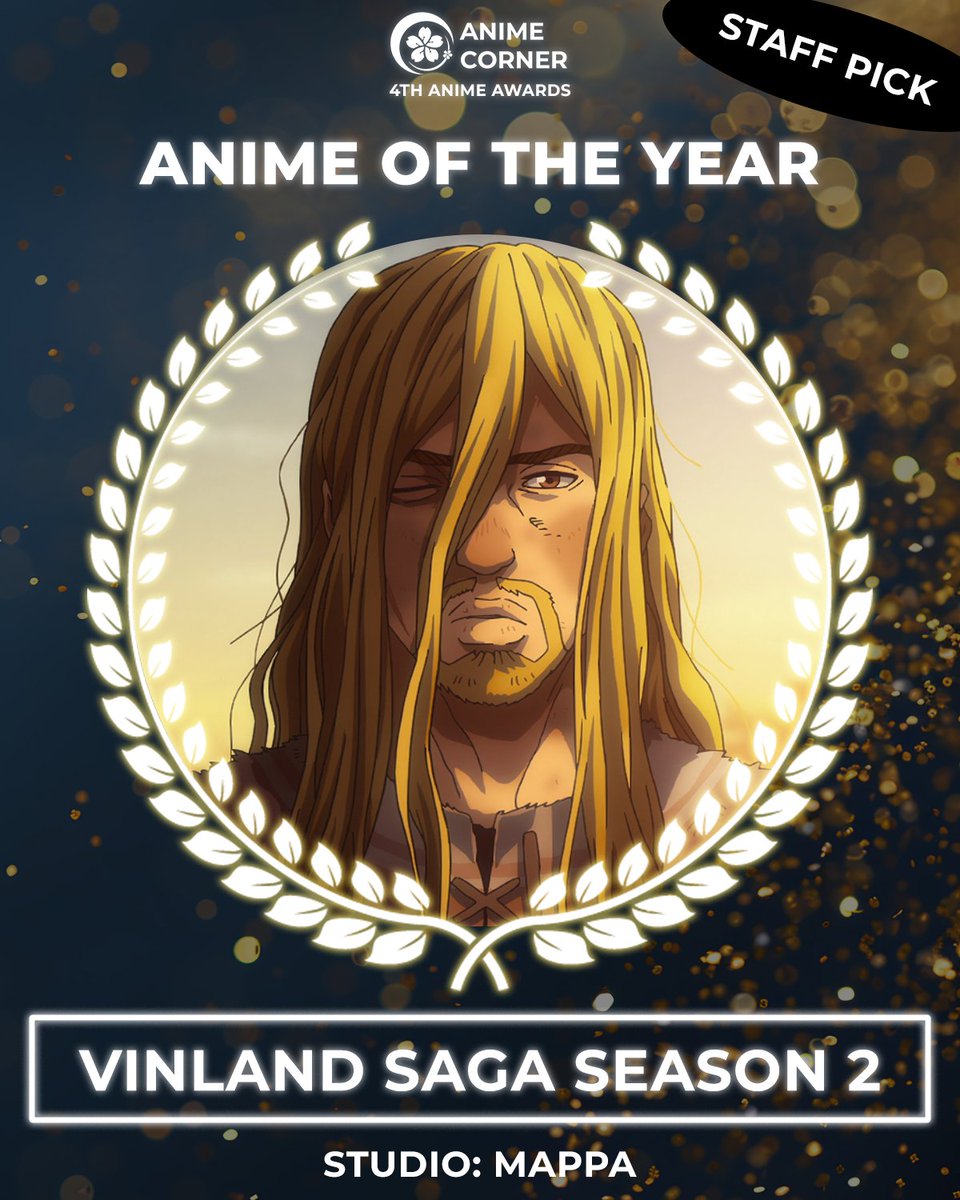 🏆 2023 Anime Awards 🏆
BEST ANIME OF THE YEAR (Staff Pick)
VINLAND SAGA Season 2

Studio: MAPPA