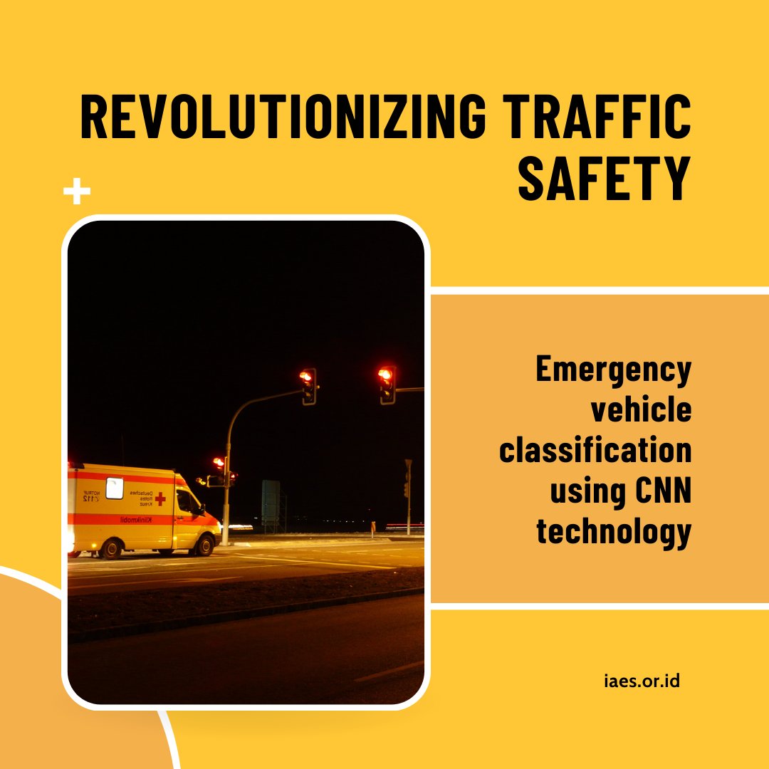 ipmu_online's tweet photo. 🚦 Revolutionizing Traffic Safety: Explore Emergency Vehicle Classification Using CNN Technology in IAES Journal! 🌐🚑

Read more at https://t.co/stIS9nrzTo

#TrafficSafety #EmergencyResponse #CNNTechnology #IPMU #IPMUOnline #IAES #IAESJournal #CNN #DCNN #artificialintelligence https://t.co/xMgwSRXg8l