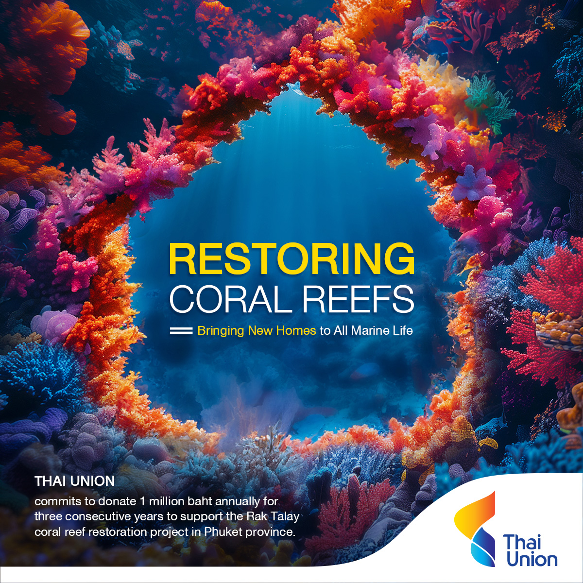 Thai Union are committed to supporting the 'Rak Talay' coral reef restoration project with an annual budget of 1 million baht for three consecutive years, This initiative aims to build eco-friendly artificial reefs in Phuket province #ThaiUnion #HealthyLivingHealthyOceans