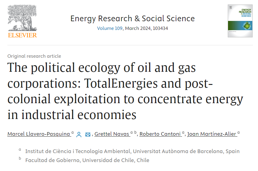 🆕New Article: “The political ecology of oil and gas corporations: TotalEnergies and post-colonial exploitation to concentrate energy in industrial economies” 👏By Marcel LLavero Pasquina, Grettel Navas, Roberto Cantoni, and Joan Martínez-Alier Read 👉envjustice.org/2024/03/the-po…