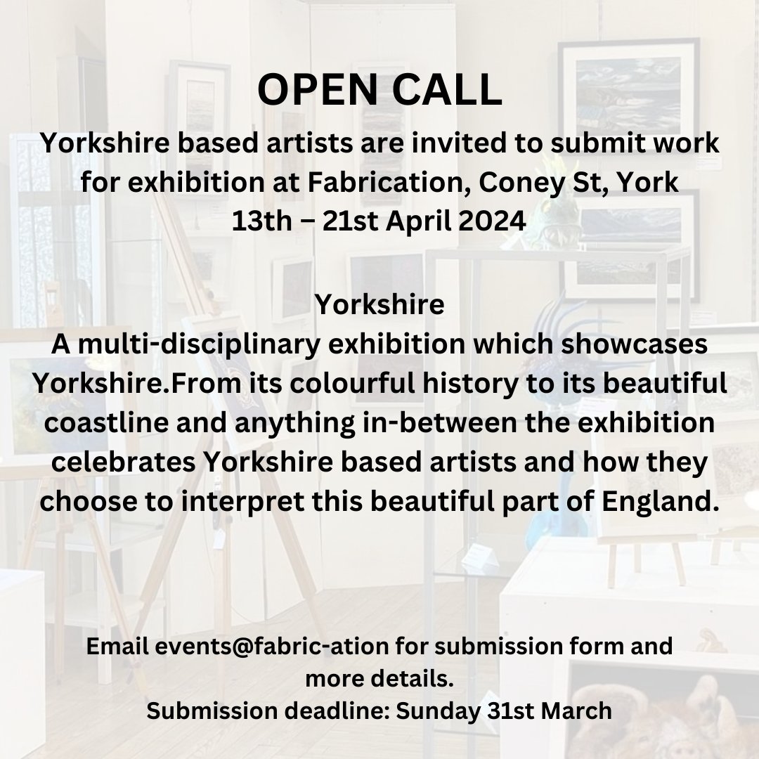 #OpenCall #YorkshireExhibition