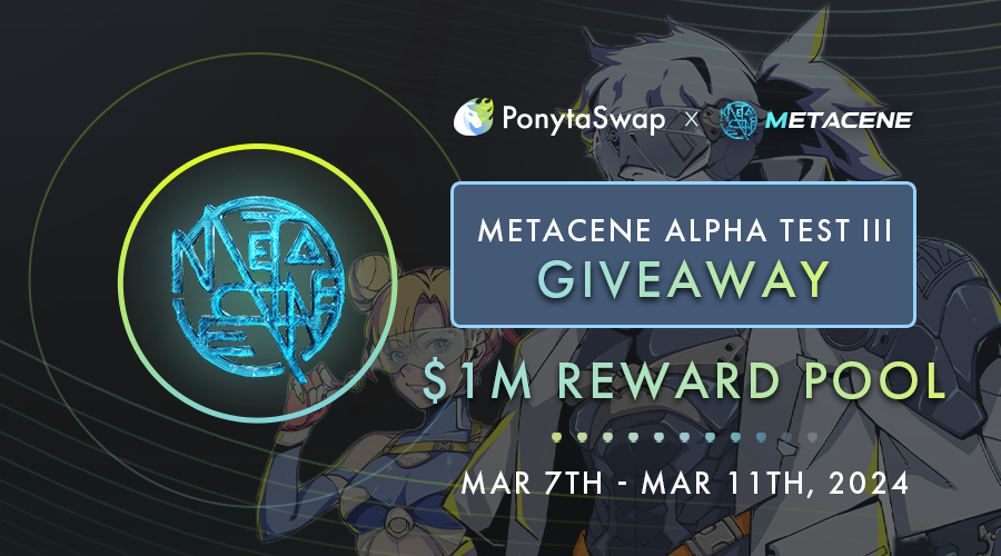 ponytaswap's tweet photo. 🔥PonytaSwap X @MetaCeneGame 

MetaCene Alpha Test 3.0 is Coming!! 20 Exclusive + $1000,000 reward pool #Whitelist #Giveaways 

💥Follow @ponytaswap &amp; @MetaCeneGame 
💥Like, RT this tweet
💥Change your profile name to "🤟MetaCene Alpha Test 3" &amp; comment down 

📅3/7 - 3/11 https://t.co/P2R0MTLz40