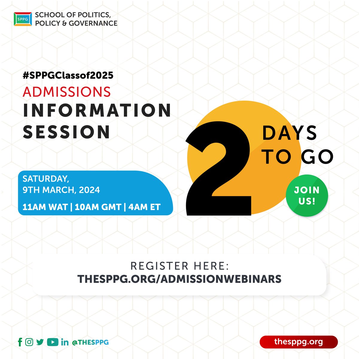 It's just 48 hours to the #SPPGClassOf2025 Admissions Webinar.

Date: Saturday, March 9, 2024

Time: 11AM WAT | 10AM GMT | 5AM ET

Admission into the SPPG is highly competitive through a rigorous virtual selection process.

Come and learn all you need to know about the School of