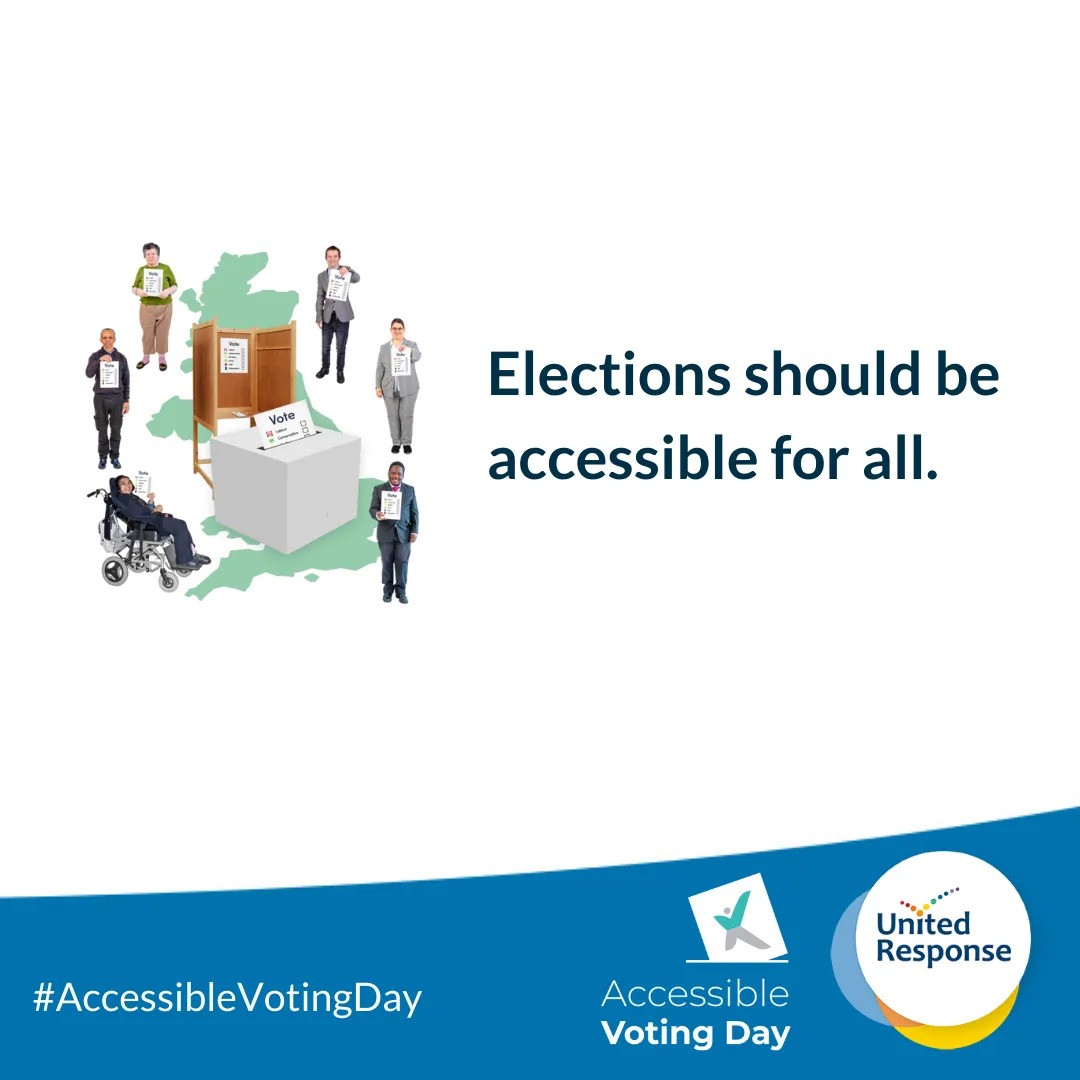 'Today is #AccessibleVotingDay @unitedresponse. People with learning disabilities have the right to vote. With local elections in May and a general election this year, let's ensure no one misses out!' - Scott Watkin, BEM Head of Engagement