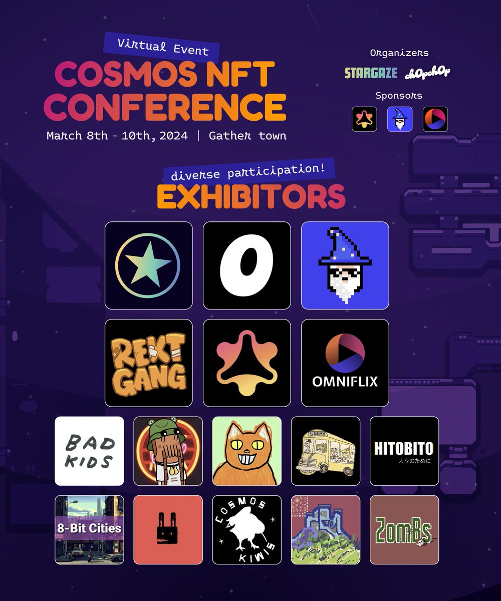 Discover stunning artwork from our exhibitors at the Cosmos NFT Conference! 🌠

1 day left until the first-ever virtual event. Step into the vibrant universe of Cosmos as we showcase a curated collection of 15+ top-tier NFT projects: 
<a href="/StargazeZone/">Stargaze ✨🔭</a>, @ch0pch0pNFT, <a href="/PixlWizardsNFT/">Pixel Wizards</a>,