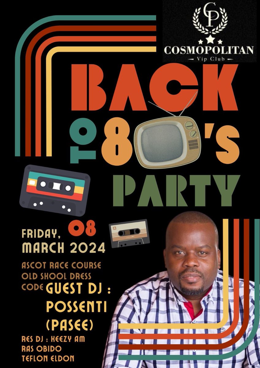 PossentiNdaba's tweet photo. COSMO Vip Party brings 80s hits - Shalamar, Champagne King + more! Fri. March 8th, Ascot Race Course. Catch @PossentiNdaba on the decks +Res Djs #CosmoVip #TalkOfTheTown #80sNight #Bulawayo https://t.co/oDOKlygskF