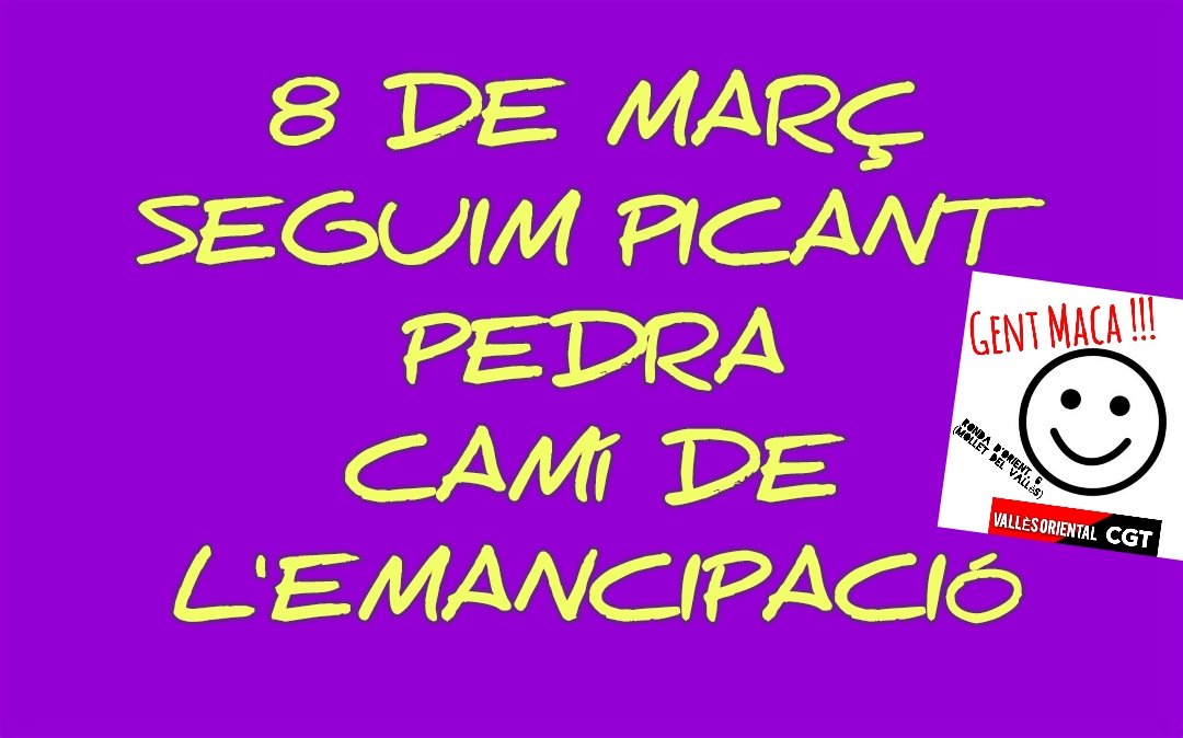 CGTVALLESORIENT's tweet photo. SEGUIM PICANT PEDRA
CAMÍ DE L'EMANCIPACIÓ!!
#8M #8Març #8Marzo
#VallèsOriental
#GentMaca https://t.co/1qOQu49jmD