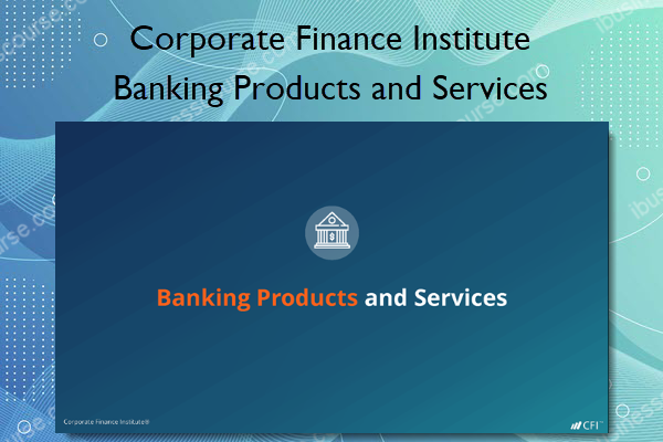 Banking Products and Services – Corporate Finance Institute
Get: bestgraphicai.com/go/banking-pro…