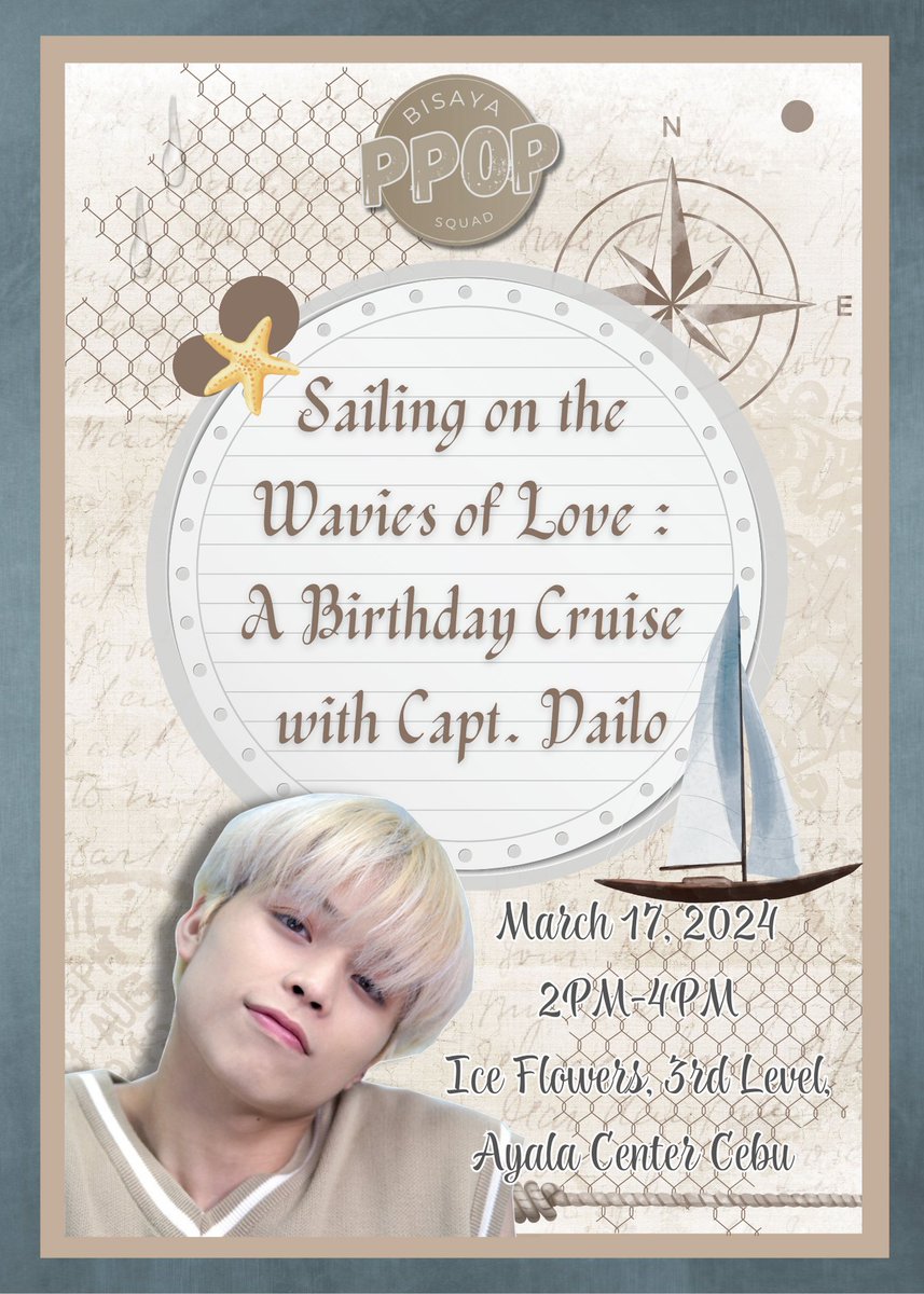 BisayaPpopSquad's tweet photo. Ahoy SUM and Wavies!  

Prepare to embark on a cruise with Captain Dailo, set to dock on March 17, 2024, at the Ice Flowers Cafe, Ayala Center Cebu.  

Join us for a nautical adventure filled with fun and lasting memories. See you there!
 
#PLUUSJustin #PLUUS  
#BisayaPPopSquad https://t.co/3D8ALbM972