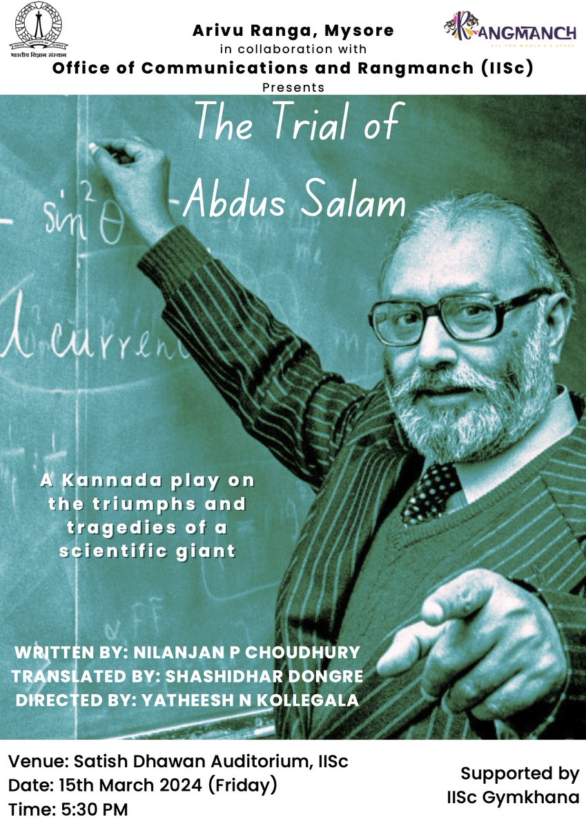 📅Mark you calendars! Join us for the Kannada play: 'The Trial of Abdus Salam' organised by the Office of Communications (OoC) in collaboration with Rangmanch and Arivu Ranga. 🗓️Date: 15 March 2024 🏫Venue: Satish Dhawan Auditorium, IISc ⏰Time: 5.30 pm