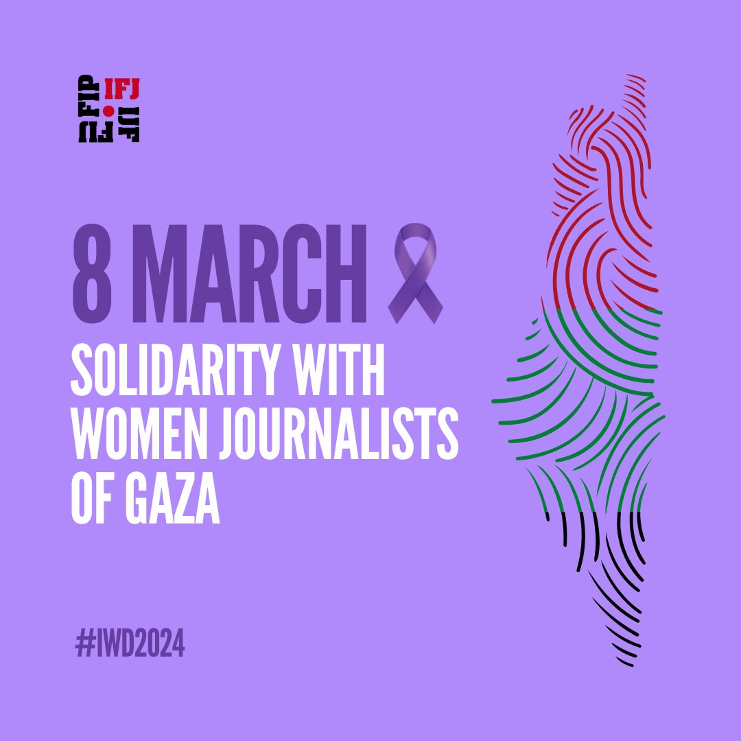 ♀️ On #IWD2024, the IFJ and its affiliates pay tribute to the courage of women journalists reporting from #Gaza and demand safety and the end of the war atrocities, including any form of gender-based violence against women. @IFJGlobal