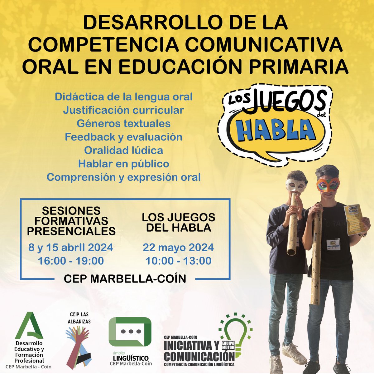 Si quieres fomentar la comunicación oral de tu alumnado y profundizar en su didáctica te esperamos en el <a href="/cepmarbellacoin/">CEP Marbella-Coin</a>

Actividad de 2 sesiones el 8 y 15 de abril y presentaremos #LosJuegosdelHabla en el
<a href="/CEIPLasAlbariza/">CEIP Las Albarizas</a> 

Más info e inscripciones: lajunta.es/4ohif