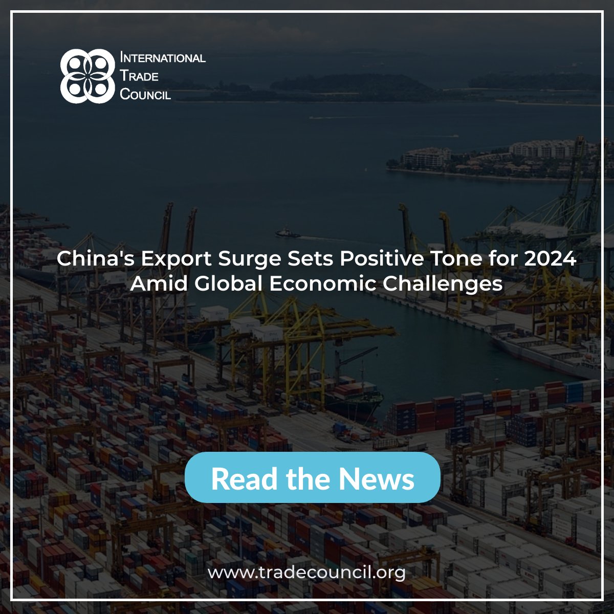 China's Export Surge Sets Positive Tone for 2024 Amid Global Economic Challenges
Read The News: tradecouncil.org/chinas-export-…
#ChinaExports #GlobalTrade #PositiveEconomicNews #TradeGrowth #InternationalTradeCouncil