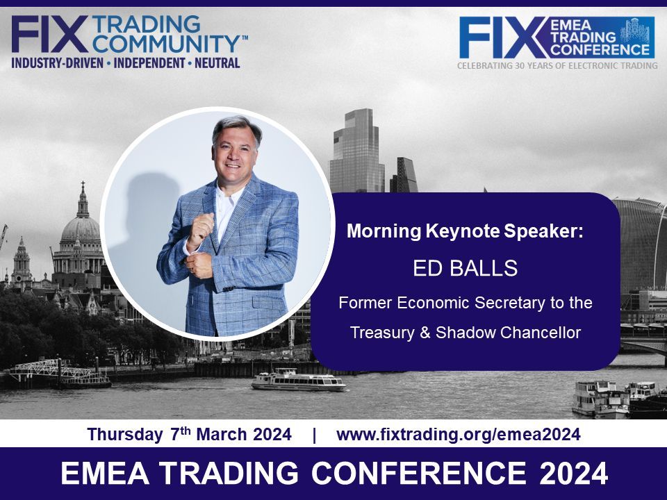 Join @Ed Balls, former Economic Secretary to the Treasury & Shadow Chancellor, during this morning fireside keynote address. #FIXEMEA2024 #FIXEVENTS