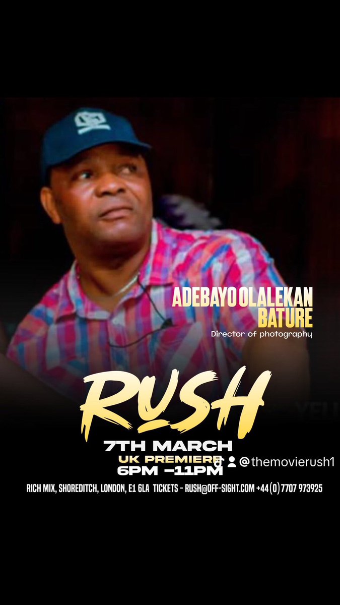 themovie_rush's tweet photo. 🎬 The Director of Photography, none other than Adebayo Olelekan Bature, will be gracing us with his presence at the anticipated UK movie premiere "Rush" at Rich Mix, Shoreditch, London, at 6 pm today.
#Rushukpremiere2024 #richmixlondon #Nollywood #Ukpremiere
#ukcinema #GBV #jazz https://t.co/68KMB9wfUA