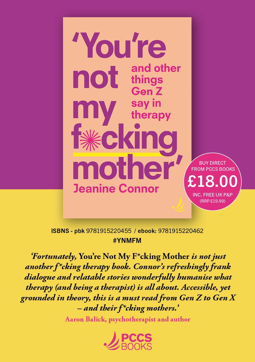 Coming soon…
‘You're Not My F*cking Mother’ and other things Gen Z say in therapy
By Jeanine Connor

Out 18/04/24

Pre-order now at bit.ly/YNMFM

#YNMFM #therapy #GenZ #TherapistsConnect #CYPF 
@jeanine_connor