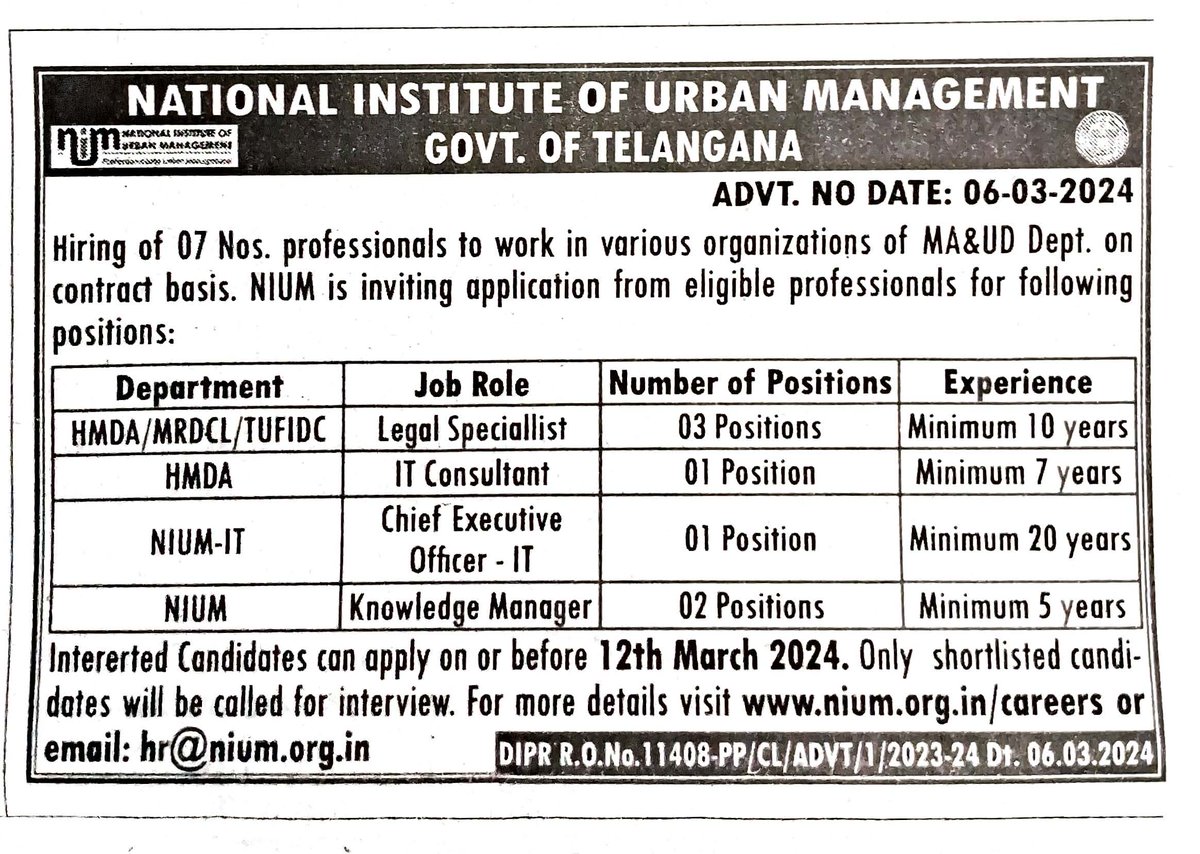 Hiring of Chief Executive Officer for NIUM-IT, Knowledge Managers for NIUM, IT Consultant for HMDA and Legal Specialists for HMDA, MRDCL & TUFIDC (Contract Basis), Govt. of Telangana. Apply at nium.org.in/careers/ For More details eMail: hr@nium.org.in.