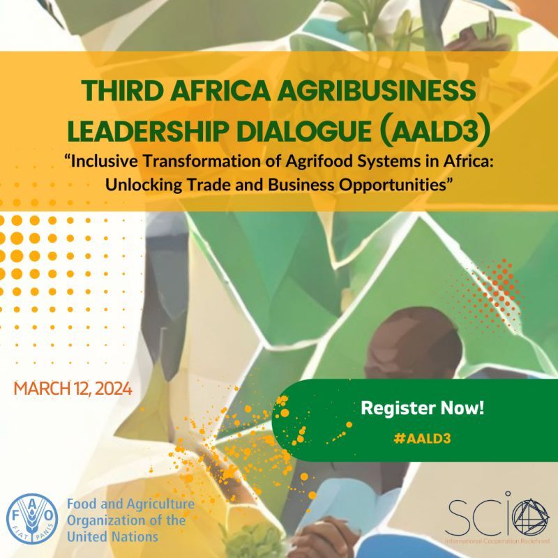 💡 FAO's 3rd Africa Agribusiness Leadership Dialogue is on next week! African business leaders discuss unlocking trade and opportunities in Africa's agrifood systems. 🗓️ Tuesday March 12, 9am-1pm GMT Register now scionetwork.vfairs.com #AALD3