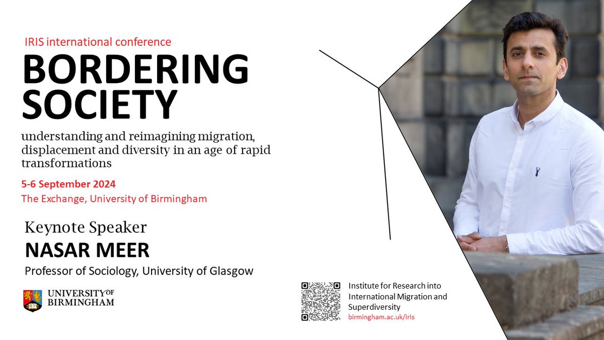We are delighted to have Professor @NasarMeer as keynote speaker at IRIS #BorderingSociety conference. Join us @unibirmingham on 5-6 September to discuss #borders, #displacement, #mobility, & #diversity in an age of rapid change. Call for Papers: birmingham.ac.uk/research/super…