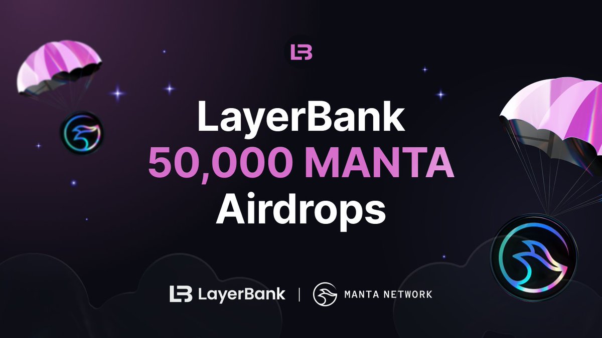 #Airdrop Announcement A total of 50,000 $MANTA will be distributed to LayerBank Guardians and users of the Common points pool (ETH, USDC, wstETH). Guardians who haven't submitted their address yet, please submit your wallet address here before 13/03/23 👇