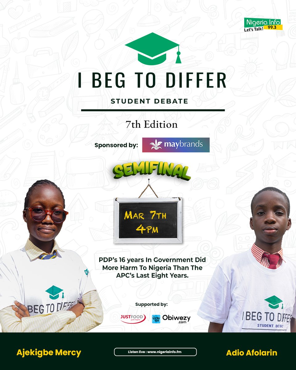 It's the SEMIFINAL round of the 'I BEG TO DIFFER' student debate tournament.

Tune in by 4pm to hear Ajekigbe Mercy Eyitola battle Adio Afolarin, for a spot in the finals.

👉'PDP’s 16 Years in Government Did More Harm to Nigeria Than the APC’s Last Eight Years.'

📌4PM today