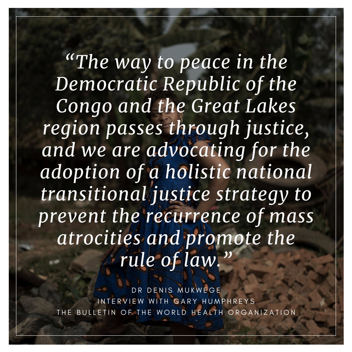 Read Gary Humphrey's interview with @DenisMukwege for @WHOBulletin about treating the survivors of wartime sexual violence and driving global advocacy efforts to end it. ncbi.nlm.nih.gov/pmc/articles/P… #panzi #drmukwege #congo #rdc #rdcongo #drc #supportwomen #donate #raiseawareness