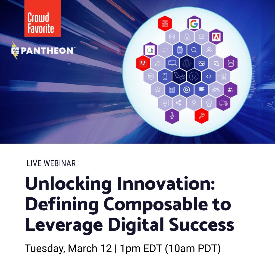 📣 Live Webinar Alert! Join Crowd Favorite CEO Karim Marucchi and Pantheon Chief Strategy Officer Josh Koenig to demystify the concept of Composable to Leverage Digital Success. Save your spot, Register now → ow.ly/Wtbl50QI1If?ut…