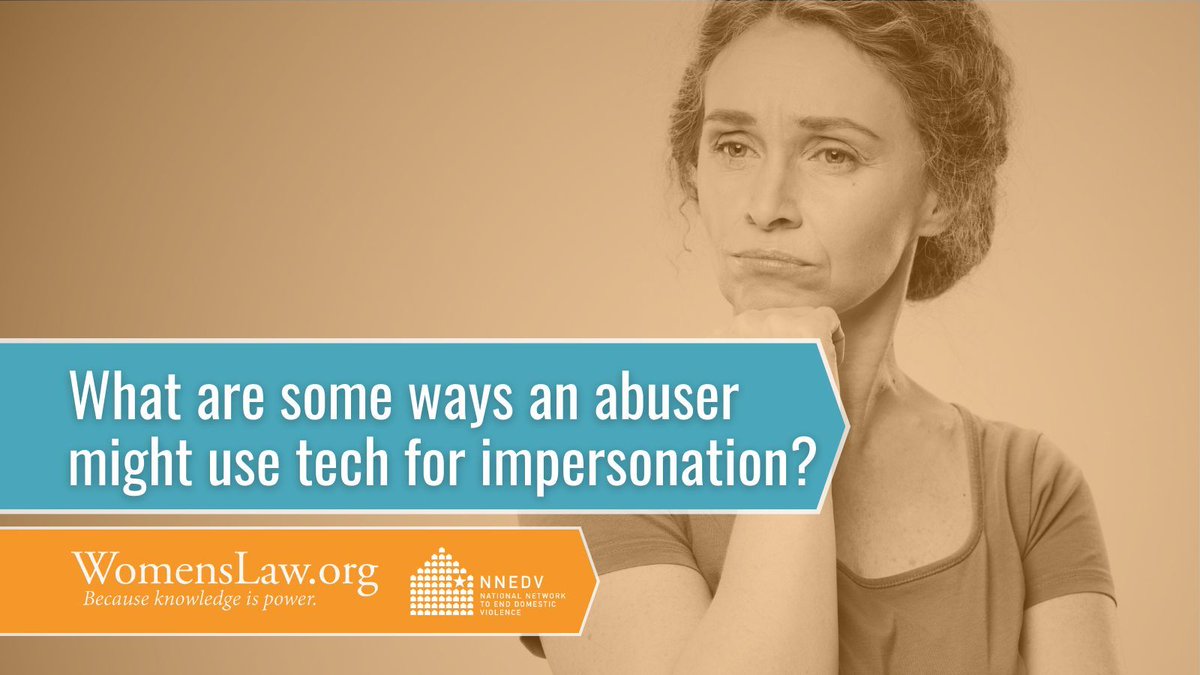 WomensLaw's tweet photo. Unfortunately, there are many ways that abusers might choose to misuse technology in order to impersonate someone and harm or harass them. Learn more and find available resources for victims and survivors: https://t.co/KhwNqhdAPv https://t.co/9apNQMfDH1