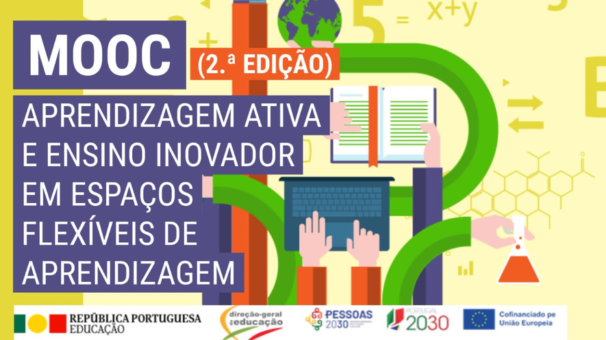 Aprendizagem Ativa e Ensino Inovador em Espaços Flexíveis de Aprendizagem | MOOC 2ª Edição cfaepvvc.pt/2024/03/07/apr…
