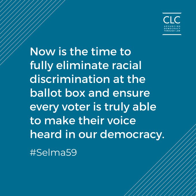 A CLC branded graphic that reads: Now is the time to fully eliminate racial discrimination at the ballot box and ensure every voter is truly able to make their voice heard in our democracy.